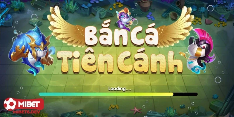 Cấu trúc cơ bản và đặc điểm của bắn cá tiên cánh
